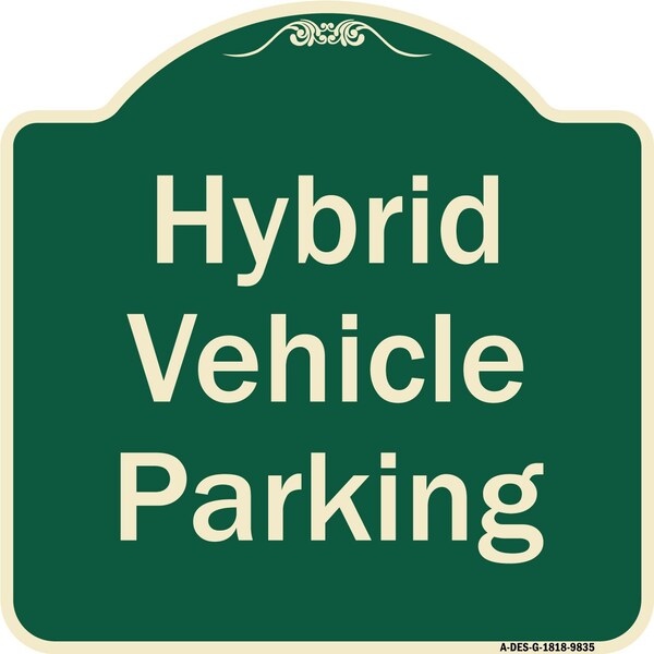 Designer Series-Hybrid Vehicle Parking Green Heavy-Gauge Aluminum, 18" x 18", G-1818-9835